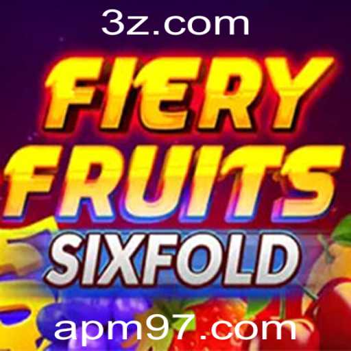 FieryFruitsSixFold - Um Novo Jogo Inovador e Empolgante